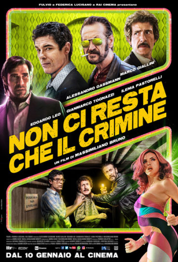 Locandina NON CI RESTA CHE IL CRIMINE