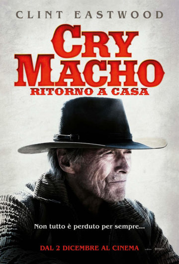 Locandina CRY MACHO – RITORNO A CASA